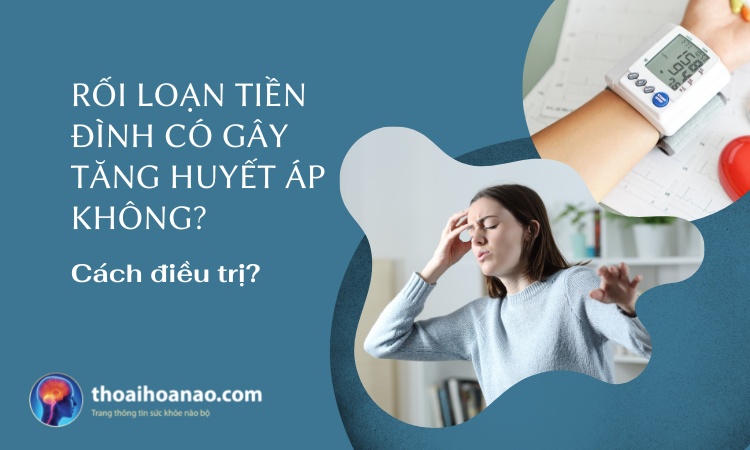 [XEM NGAY] Rối loạn tiền đình có làm tăng huyết áp không? 1