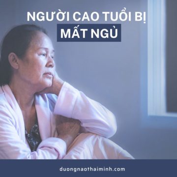 Người cao tuổi bị mất ngủ: Nguyên nhân và cách điều trị